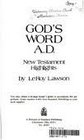 God's word AD New Testament highlights