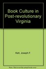 Book Culture in PostRevolutionary Virginia