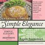 Creative Cooking for Simple Elegance How to create simple elegant and inexpensive meals