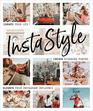 InstaStyle Curate Your Life Create Stunning Photos and Elevate Your Instagram Influence