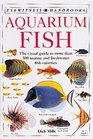 Aquarium Fish Handbook  The Complete Reference from Anemonefish to Zamora Woodcats