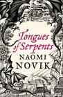 Tongues of Serpents (Temeraire, Bk 6)