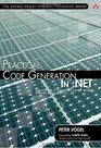 Practical Code Generation in NET Covering Visual Studio 2005 2008 and 2010