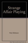 Strange Affair/Playing With Fire (Inspector Banks, Bks 14 and 15)