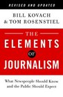 The Elements of Journalism What Newspeople Should Know and the Public Should Expect