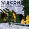 Wisconsin Travel Companion A Guide to History along Wisconsin's Highways