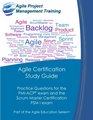 Agile Certification Study Guide Practice Questions for the  PMIACP exam and the  Scrum Master Certification  PSM I exam