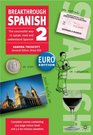 Breakthrough Spanish 2 Euro Edition