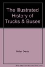 The Illustrated History of Trucks  Buses
