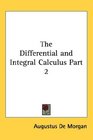 The Differential and Integral Calculus Part 2