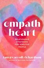 Empath Heart: Relationship Strategies for Sensitive People