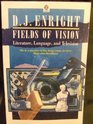 Fields of Vision Essays on Literature Language and Television