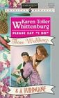 Please Say 'I Do' (Three Weddings & a Hurricane) (Harlequin American Romance, No 698)