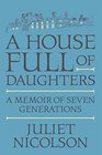 A House Full of Daughters A Memoir of Seven Generations