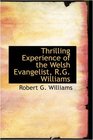 Thrilling Experience of the Welsh Evangelist RG Williams