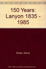 150 Years Lanyon 1835  1985