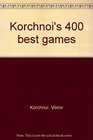 Korchnoi's 400 best games