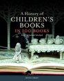 A History of Children's Books in 100 Books