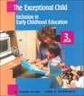 The Exceptional Child Inclusion In Early Childhood Education