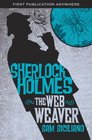 The Further Adventures of Sherlock Holmes The Web Weaver