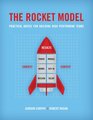 The Rocket Model Practical Advice for Building High Performing Teams