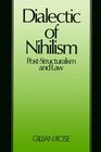 Dialectic of Nihilsm PostStructuralism and Law