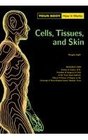 Cells Tissues and Skin