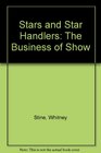 Stars and Star Handlers The Business of Show