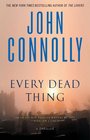 Every Dead Thing (Charlie Parker, Bk 1)