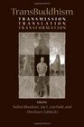 TransBuddhism Transmission Translation and Transformation