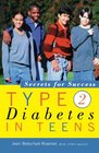 Type 2 Diabetes in Teens Secrets for Success