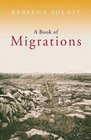 A Book of Migrations