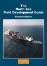 The North Sea Field Development Guide