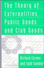 The Theory of Externalities Public Goods and Club Goods