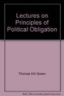Lectures on Principles of Political Obligation