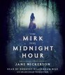 The Mirk and Midnight Hour