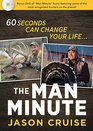 The Man Minute A 60Second Encounter Can Change Your Life