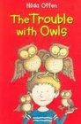 The Trouble with Owls
