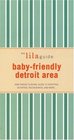 The lilaguide BabyFriendly Detroit New Parent Survival Guide to Shopping Activities Restaurants and more