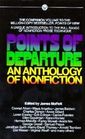 Points of Departure An Anthology of Nonfiction