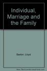 The Individual Marriage and the Family