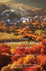 Doing CommunityBased Research Perspectives from the Field