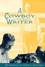 A Cowboy Writer in New Mexico The Memoirs of John L Sinclair