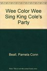 King Cole's Party (Wee Color)
