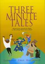 Three-Minute Tales: Stories from Around the World to Tell when time is Short