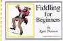 Fiddling for Beginners Book with CD