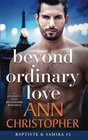 Beyond Ordinary Love A Journey's End Billionaire Romance