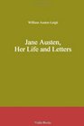 Jane Austen Her Life and Letters