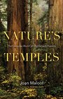 Nature's Temples The Complex World of OldGrowth Forests
