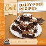Cool DairyFree Recipes Delicious  Fun Foods Without Dairy